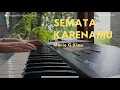 Download Lagu Semata Karenamu - Mario G Klau (Piano Cover) with Lyrics by AnggeMel