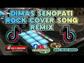 Lagu BEST OF DIMAS SENOPATI COVER ROCK BASS BOOSTED SOUNDTRIP 2025- (M.R.Z.REMIX ORIGINAL MIX)