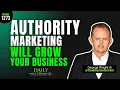 Authority Marketing Will Grow Your Business