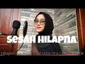 Download Lagu SESAH HILAPNA (GHINA MOJANG) | Cover by Dina Cynthia Risnandar