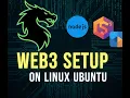 How to Setup Web3 Development Environment on Linux Foundry Node js VS Code