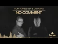 Download Lagu Tom Forester \u0026 DJ Roko - No Comment (Original Mix)