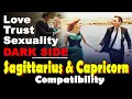 Sagittarius and Capricorn Compatibility in Love Life Trust and Intimacy Capricorn Sagittarius