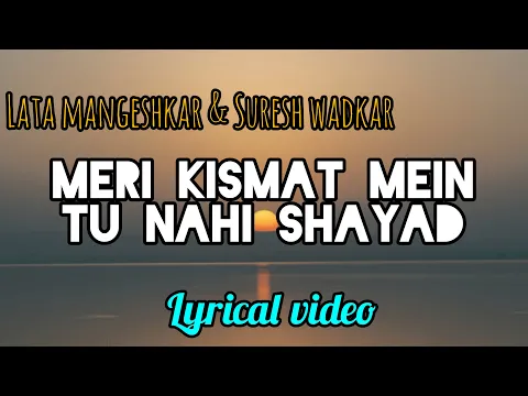 Download MP3 Meri Qismat Mein Tu Nahi | Lyrics | Rishi Kapoor| Padmini Kolhapure | Lata Ji | Suresh wadkar