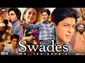 Download Lagu Swades 2004 Full Movie In Hindi | Shah Rukh Khan | Gayatri Joshi | Kishori Ballal | Review \u0026 Facts