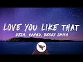 Download Lagu DJSM, Hanno \u0026 Becky Smith - Love You Like That (Lyrics)