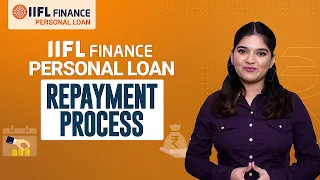 What is IIFL Personal Loan Repayment Process? | पर्सनल लोन | IIFL Finance