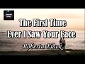 Download Lagu The First Time Ever I Saw Your Face by Roberta Flack (LYRICS)
