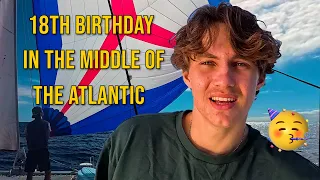 SAILING INTO ADULTHOOD – MID ATLANTIC BIRTHDAY 🎂 ⛵️