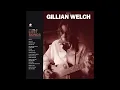 Gillian Welch - One Little Song