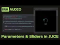 How to Create Parameters and Sliders in JUCE