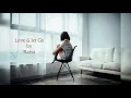 Download Lagu Raisa-love \u0026 let go lirik+lagu (cover)