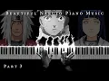 Download Lagu The Most Beautiful Naruto Piano Music: The Best of Sad and Emotional Soundtracks (Part 3)