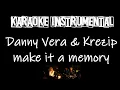 Download Lagu Danny Vera \u0026 Krezip - Make it a memory     , instrumental met tekst