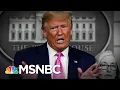 Trump Attacks Dems And Contradicts CDC With A False Coronavirus Outlook The 11th Hour MSNBC