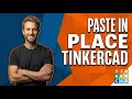 How To Paste In Place Tinkercad 2026 Easy Guide