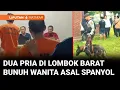 Download Lagu Dua Pria di Lombok Barat Bunuh Wanita Asal Spanyol | Liputan 6 Mataram