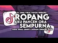 Lagu DJ ROPANG - AKU PANCEN ORA SEMPURNA GAMPANG TERLUKA DJ SLOW VIRAL TIKTOK TERBARU 2025