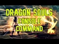 Dragon Souls Console Command Skyrim