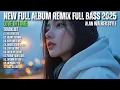 ALAN WALKER STYLE X SAHARA || LOVE IN TIME || NEW FULL ALBUM REMIX FULL BASS 2025