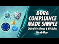 DORA Compliance Explained Digital Operational Resilience Act Made Simple
