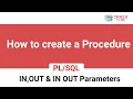 Procedure in plsql In out In out parameter types explained with simple example