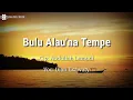 Download Lagu BULU ALAU'NA TEMPE-DIAN EKAWATY (Lirik)