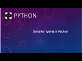 Dynamic typing in Python