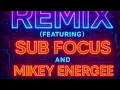 PUSH THE TEMPO REMIX (FEATURING SUB FOCUS AND MIKEY ENERGEE)