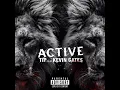 T.I & Kevin Gates - Active