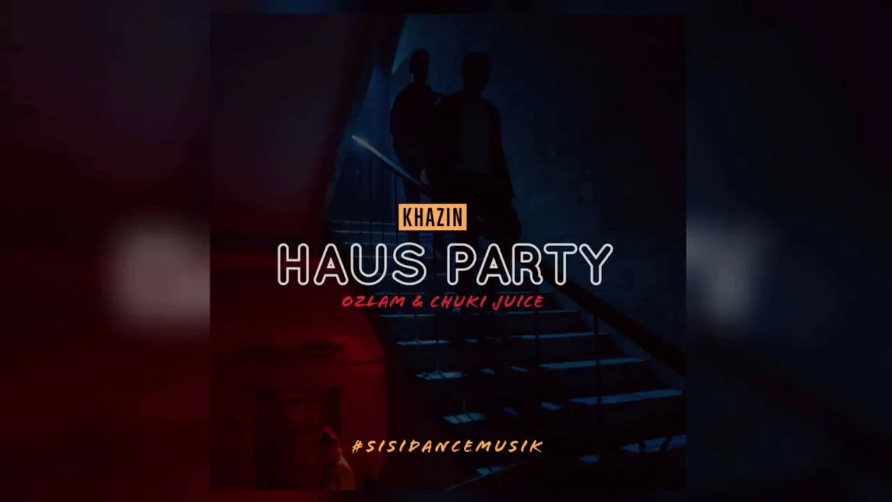 [ Haus Party ] Khazin x Ozlam Chuki Juice 2019