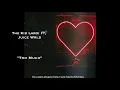 Download Lagu The Kid LAROI ft Juice Wrld - Too Much (Official Audio)