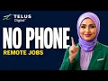 6 No-Phone Remote Roles at TELUS Digital
