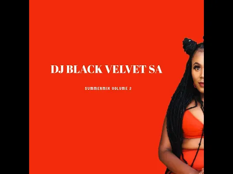 Download MP3 DJ BLCK VLVET SA   SummerMix Vol 2