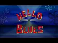 Download Lagu SpongeBob Music: Hello Blues