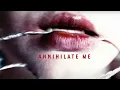 I Prevail - Annihilate Me (Clean / Radio Edit)