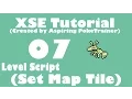 XSE Adv Script Tutorial 7 Level Script For setmaptile command