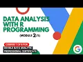 Data Analysis With R Programming Google Data Analytics Course 7 Module