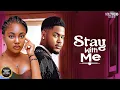 Lagu STAY WITH ME (Angel Unigwe, Clinton Joshua) - Brand New 2025 Nigerian Movie
