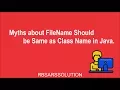 java source file name same or different as class name