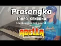 Lagu PRASANGKA _ TANPA KENDANG _ CEK SOUND GLER