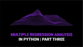 Multiple Regression Analysis in Python Part 3