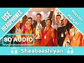 Lagu Shaabaashiyaan (8D AUDIO) | Mission Mangal | Akshay | Vidya | Taapsee | Sonakshi | 8D Acoustica