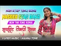 Download Lagu NASEEB STAR 🌟BAND NEW AADIVASI TRENDING TIMLI SONG🎵💕[ TUR TONE MIX ] 🥁