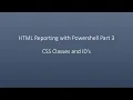 HTML Reporting with Powershell Part 3 CSS Classes and ID s