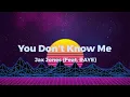 Download Lagu You Don't Know Me - Jax Jones (Feat. RAYE) | Lyrics Video (Clean Version)