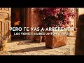 Los Yonic's - Pero Te Vas A Arrepentir (Visualizer) ft. Marco Antonio Solís