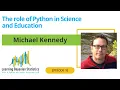 The role of Python in Science and Education with Michael Kennedy