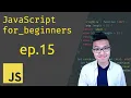 JavaScript for Beginners - Functions Part 4