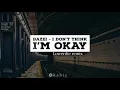 Bazzi - I Don't Think I'm Okay (Lowerdie remix)